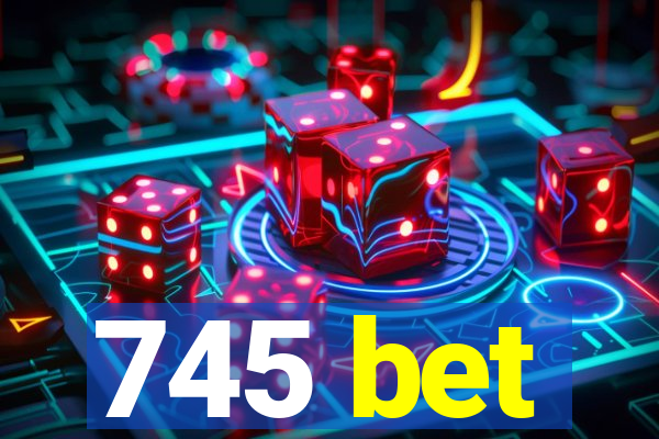 745 bet